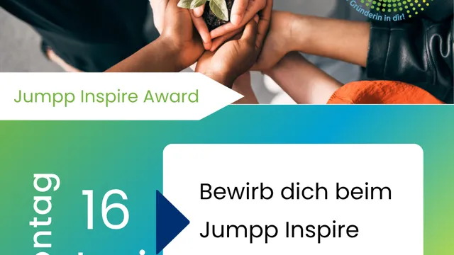 Mehrere Hände halten gemeinsam eine kleine Pflanze, Text 'Bewirb dich beim Jumpp Inspire Award 2025! Montag 16 Juni Online', Jumpp Inspire Award Logo