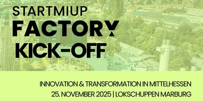 Leuchtend gelbes Quadrat mit schwarzem Text 'STARTMIUP FACTORY KICK OFF', Datum '25/11', Ort 'Lokschuppen Marburg' und Thema 'Innovation & Transformation in Mittelhessen' vor dunklem, tunnelartigem Hintergrund.