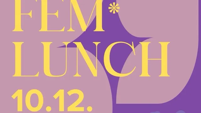 Auf lila Hintergrund steht in großen gelben Buchstaben "FEM* LUNCH". Darunter ist das Datum "10.12." und die Uhrzeit "13:15 - 14:15 Uhr" angegeben. Oben links befindet sich das gelbe Logo von "RheinMain StartUpLabs" und oben rechts das Logo der "hsrm Wies