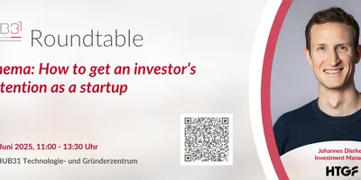 Einladung zum HUB31-Roundtable zum Thema "Bekomme Aufmerksamkeit von Investoren als Start-up" in Kooperation mit dem HighTech Gründerfonds.