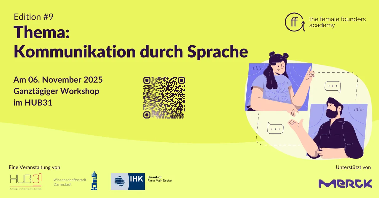 Gelbe Werbegrafik mit Text 'Edition #9 Thema: Kommunikation durch Sprache Am 06. November 2025 Ganztägiger Workshop im HUB31', QR-Code, Illustration von zwei Personen im Gespräch und Logos von HUB31, IHK Darmstadt und Merck.