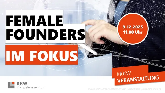 Eine Frau in dunklem Blazer tippt auf einem transparenten Touchscreen. Text: 'FEMALE FOUNDERS IM FOKUS', Datum '9.12.2025 11:00 Uhr', Hashtag '#RKW VERANSTALTUNG'.