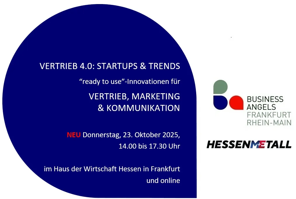 Veranstaltungsankündigung Vertrieb 4.0: Startups und Trends mit Innovationen für Vertrieb, Marketing und Kommunikation am 23. Oktober 2025, 14 bis 17:30 Uhr, Haus der Wirtschaft Hessen, Frankfurt und online. Logos von Business Angels Frankfurt Rhein-Main