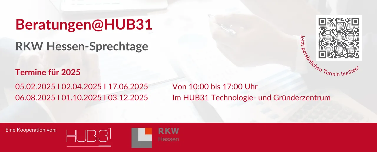 Plakat mit dem Titel ‚Beratungen@HUB31 – RKW Hessen-Sprechtage‘. Es listet die Beratungstermine für das Jahr 2025 auf: 17.06., 06.08., 01.10. und 03.12.2025. Die Beratungen finden jeweils von 10:00 bis 17:00 Uhr im HUB31.