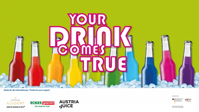 Bunte Flaschen mit Getränken in Eiswürfeln, darüber der Schriftzug 'Your Drink Comes True' in auffälliger Schrift