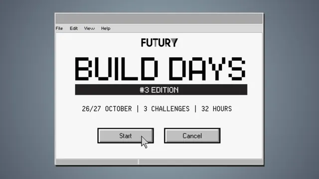 Computerfenster mit der Überschrift 'FUTURY BUILD DAYS #3 EDITION' und den Angaben '26/27 OCTOBER | 3 CHALLENGES | 32 HOURS' sowie zwei Schaltflächen 'Start' und 'Cancel', wobei der Mauszeiger auf 'Start' zeigt