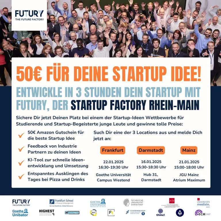 Veranstaltungsbanner für das "Futury Student Ideation" im Januar 2025. Im Hintergrund sind freudestrahlende Menschen zu sehen, die ihre Hände in die Luft strecken. Auf dem Bild steht: 50€ für deine Start-up Idee. Entwickle in 3 Stunden dein Startup.