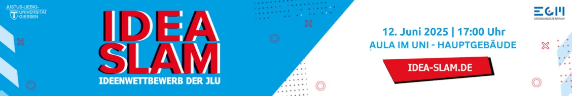 Das Bild zeigt ein Werbebanner für den 'IDEA SLAM – Ideenwettbewerb der JLU'. Links oben ist das Logo der Justus-Liebig-Universität Gießen. Der Titel 'IDEA SLAM' ist groß in Rot und Blau geschrieben. Rechts steht: '12. Juni 2025 | 17:00 Uhr, Aula im Uni –