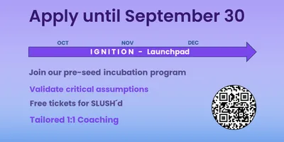 Grafik mit einem Zeitstrahl, der von Oktober bis Dezember reicht. Text: 'Apply until September 30', 'IGNITION - Launchpad', 'Join our pre-seed incubation program', 'Validate critical assumptions', 'Free tickets for SLUSH'd', 'Tailored 1:1 Coaching', QR-Co