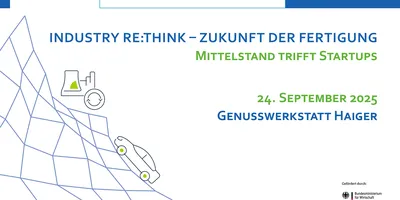 Industry Re:Think – Zukunft der Fertigung
