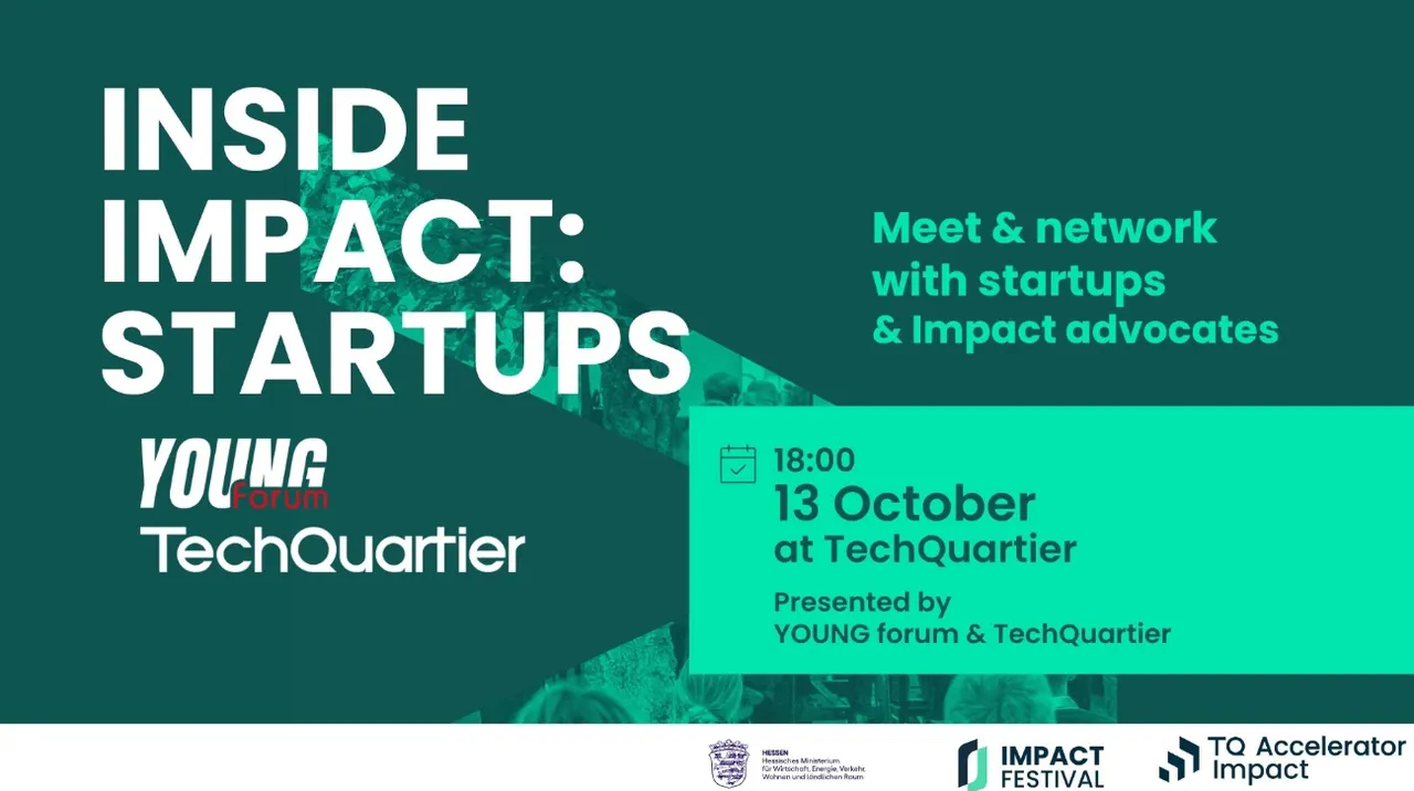 Grafik mit Text zu einer Veranstaltung namens 'INSIDE IMPACT: STARTUPS' mit Details zu Datum, Uhrzeit und Ort sowie den Veranstaltern YOUNG forum und TechQuartier