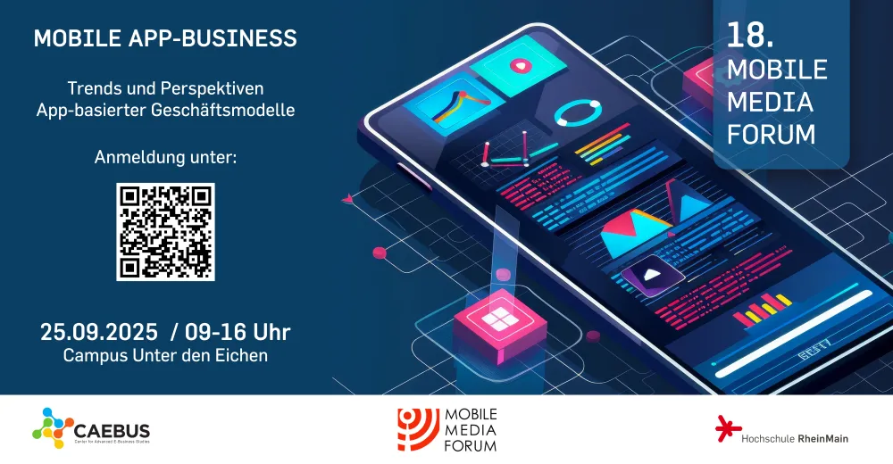 Flyer für das 18. Mobile Media Forum am 25.09.2025 von 09-16 Uhr am Campus Unter den Eichen mit Thema Mobile App-Business und QR-Code zur Anmeldung
