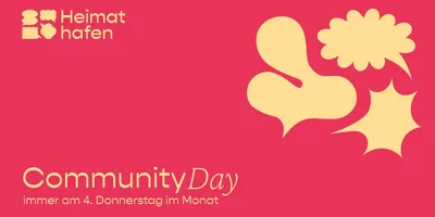 Rotes Plakat mit gelbem Schriftzug 'Community Day immer am 4. Donnerstag im Monat' und gelben abstrakten Formen oben rechts, Logo 'Heimat hafen' oben links