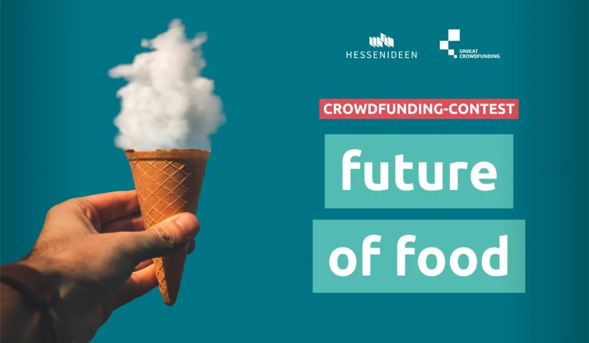 Eine Hand hält Eiswaffel mit aufsteigendem Dampf, Text 'Crowdfunding-Contest future of food', Logos von Hessen Ideen und Unikat Crowdfunding