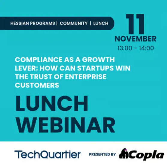 Plakat mit Ankündigung eines Lunch-Webinars am 11. November von 13 bis 14 Uhr zum Thema Compliance als Wachstumstreiber für Startups, organisiert von TechQuartier und Copla.