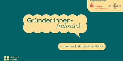 Sprechblase mit dem Text 'Gründer:innen-frühstück' und darunter ein kleinerer Text 'immer am 2. Mittwoch im Monat' auf grünem Hintergrund, oben rechts Logos von Naspa und Wiesbaden, unten links Logo von Heimathafen