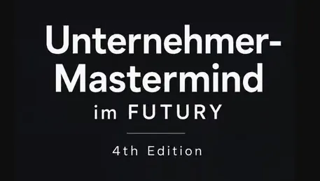 Weißer Text 'Unternehmer-Mastermind im FUTURY 4th Edition' auf schwarzem Hintergrund