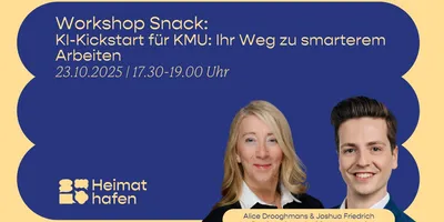 Plakat mit Text zu Workshop Snack am 23.10.2025 von 17:30 bis 19:00 Uhr, Thema KI-Kickstart für KMU, Logo Heimat Hafen, zwei Personen mit unkenntlich gemachten Gesichtern.