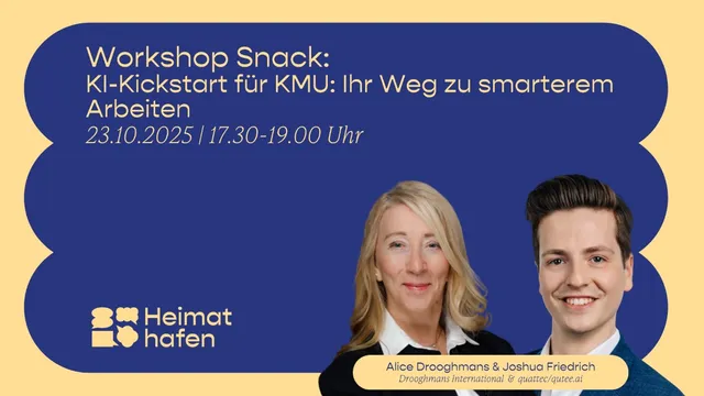 Plakat mit Text zu Workshop Snack am 23.10.2025 von 17:30 bis 19:00 Uhr, Thema KI-Kickstart für KMU, Logo Heimat Hafen, zwei Personen mit unkenntlich gemachten Gesichtern.