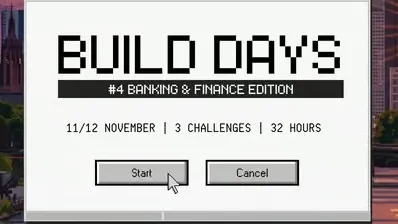 Computerfenster mit dem Titel 'BUILD DAYS #4 BANKING & FINANCE EDITION' und den Angaben '11/12 NOVEMBER | 3 CHALLENGES | 32 HOURS' sowie zwei Schaltflächen 'Start' und 'Cancel', darunter Logos von FUTURY und JUPITER AI FACTORY vor einer Stadtlandschaft be
