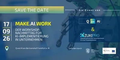 Plakat mit Veranstaltungshinweis für Workshop-Nachmittag zur KI-Implementierung in Unternehmen am 17.09.2026 in Frankfurt mit Logos von Q and AI, ZUKIPRO und Förderhinweisen.