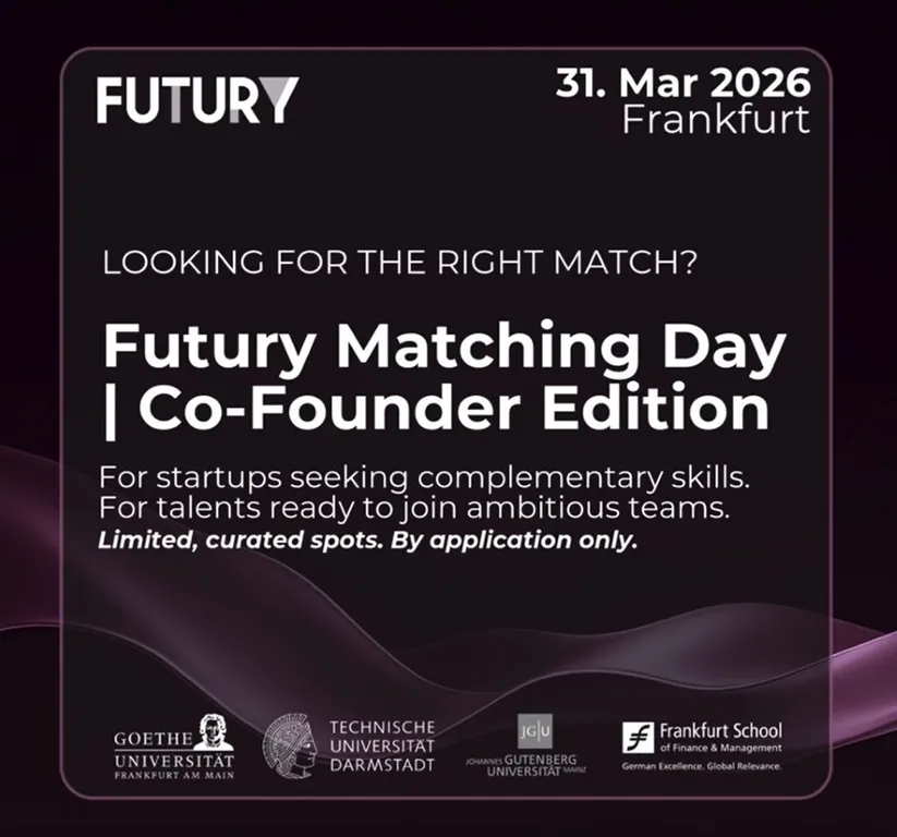 Plakat mit Text zu Futury Matching Day Co-Founder Edition am 31. März 2026 in Frankfurt und Logos von vier Universitäten und Hochschulen