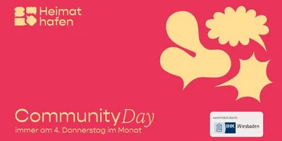 Rotes Plakat mit dem Schriftzug 'Heimat hafen' oben links, darunter 'Community Day immer am 4. Donnerstag im Monat' und unten rechts ein weißes Feld mit dem Logo und Text 'IHK Wiesbaden'
