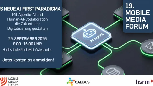 Plakat mit Ankündigung des 19. Mobile Media Forums am 29. September 2026 von 9 bis 16 Uhr an der Hochschule RheinMain Wiesbaden mit dem Thema Agentic-AI und Human-AI-Collaboration und dem Aufruf zur kostenlosen Anmeldung
