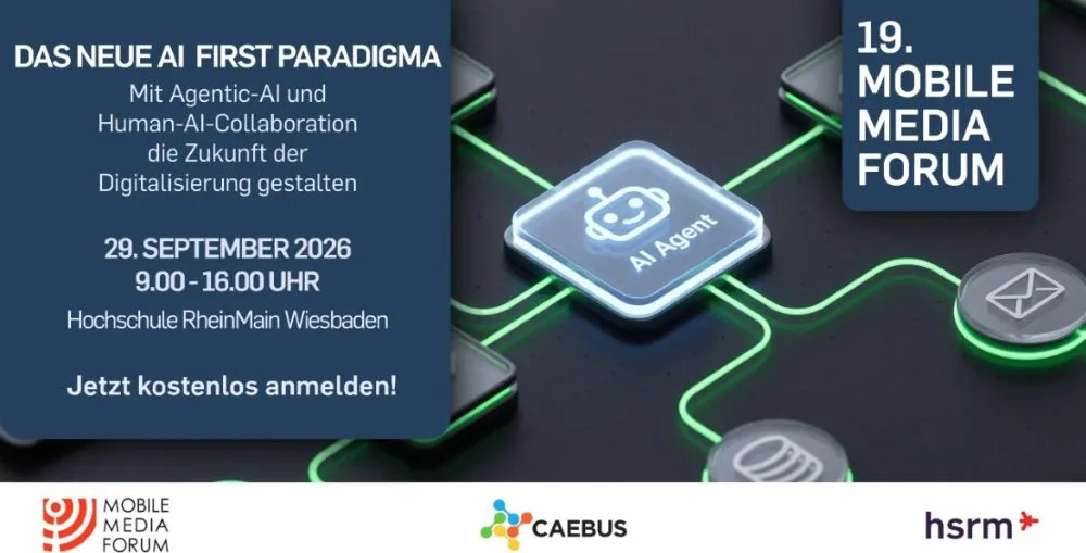 Plakat mit Ankündigung des 19. Mobile Media Forums am 29. September 2026 von 9 bis 16 Uhr an der Hochschule RheinMain Wiesbaden mit dem Thema Agentic-AI und Human-AI-Collaboration und dem Aufruf zur kostenlosen Anmeldung