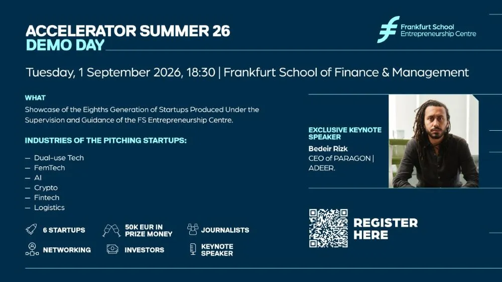 Plakat für den Accelerator Summer 26 Demo Day am 1. September 2026 mit Veranstaltungsort Frankfurt School of Finance & Management, Liste der Startup-Branchen, Foto eines Mannes mit Bart und langen Haaren, QR-Code und Logo der Frankfurt School Entrepreneur