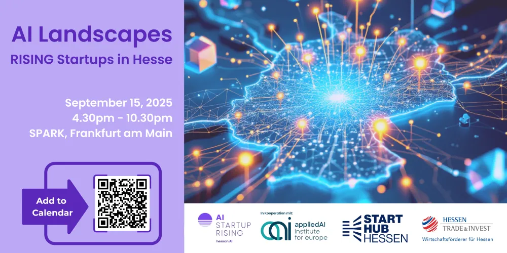 Grafik mit dem Titel 'AI Landscapes', zeigt eine digitale Karte von Deutschland mit leuchtenden Punkten. Text: 'RISING Startups in Hesse', Datum: 15. September 2025, 16:30 - 22:30, SPARK, Frankfurt am Main.