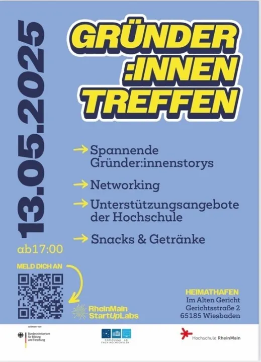 Plakat für Gründer:innen Treffen am 13.05.2025 ab 17 Uhr mit spannenden Gründer:innestorys, Networking, Unterstützungsangebote der Hochschule, Snacks und Getränke in Wiesbaden