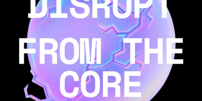 Plakat mit dem Text 'SAVE THE DATE 20.-21.10.26 DISRUPT FROM THE CORE Festival für Innovation und Transformation' vor einem violett-bläulichen, zerbrochenen Kugelhintergrund auf schwarzem Grund