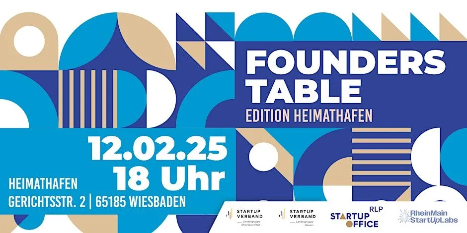 Einladung zum Founders Table "Edition Heimathafen". Gemeinsam mit dem Startup Verband, Startup Office Rheinland-Pfalz und RheinMain StartupLabs.