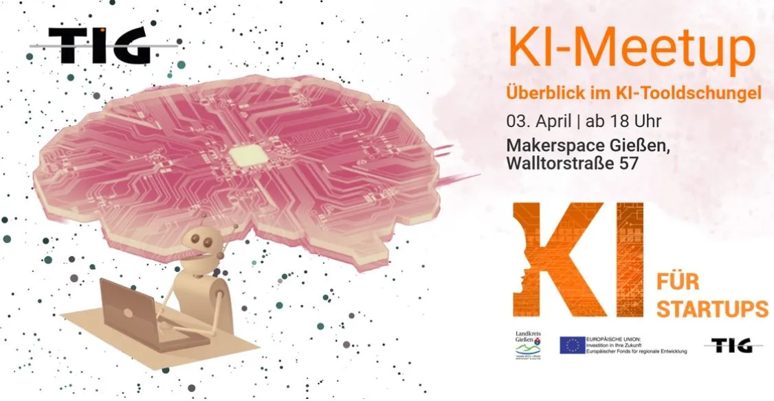 Ankündigung für KI-Meetup am 3. April ab 18 Uhr im Makerspace Gießen mit Thema KI-Tooldschungel und KI für Startups, Illustration eines Roboters mit Laptop und stilisiertem Gehirn