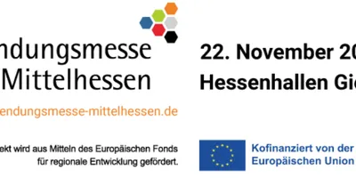 Logo der Gründungsmesse Mittelhessen mit sechseckigem Farbmotiv, Text '22. November 2025 Hessenhallen Gießen', Hinweis auf Förderung durch Europäischen Fonds und EU-Logo mit Text 'Kofinanziert von der Europäischen Union'.