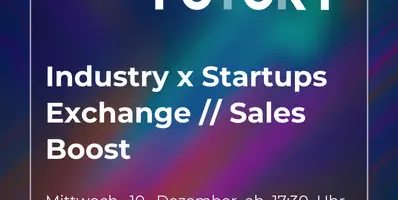 Weißer Text 'FUTURY Industry x Startups Exchange // Sales Boost Mittwoch, 10. Dezember ab 17:30 Uhr im Futury Startup Space' auf buntem, verlaufendem Hintergrund.