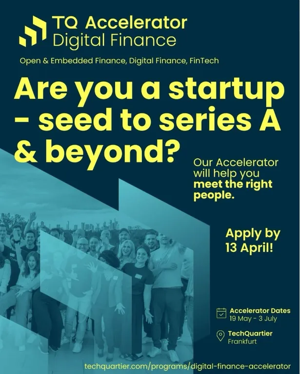 Bewerbung für den TechQuartier Accelerator Digital Finance. Bewerbungsfrist: 13. April 2025.