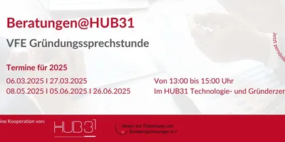 Informationen zur VFE Gründungssprechstunde 2025 mit Terminen am 06.03., 27.03., 08.05., 05.06. und 26.06., jeweils 13 bis 15 Uhr im HUB31 Technologie- und Gründerzentrum