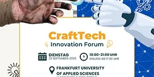 Menschliche Hand und Roboterhand berühren sich fast vor blauem Hintergrund mit technischen Symbolen, Text zu CraftTech Innovation Forum am 23. September 2025 in Frankfurt
