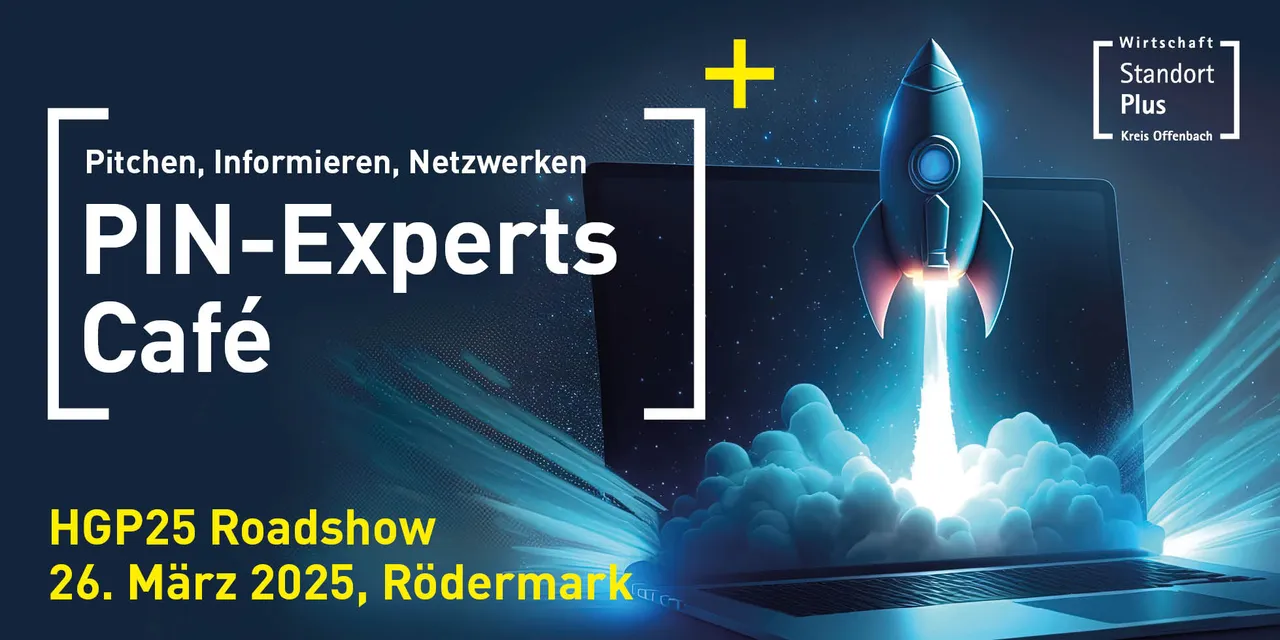Werbeplakat für PIN-Experts Café mit dem Motto 'Pitch, Informieren, Netzwerken' und Ankündigung der HGP25 Roadshow am 26. März 2025 in Rödermark, mit einer startenden Rakete als Symbol