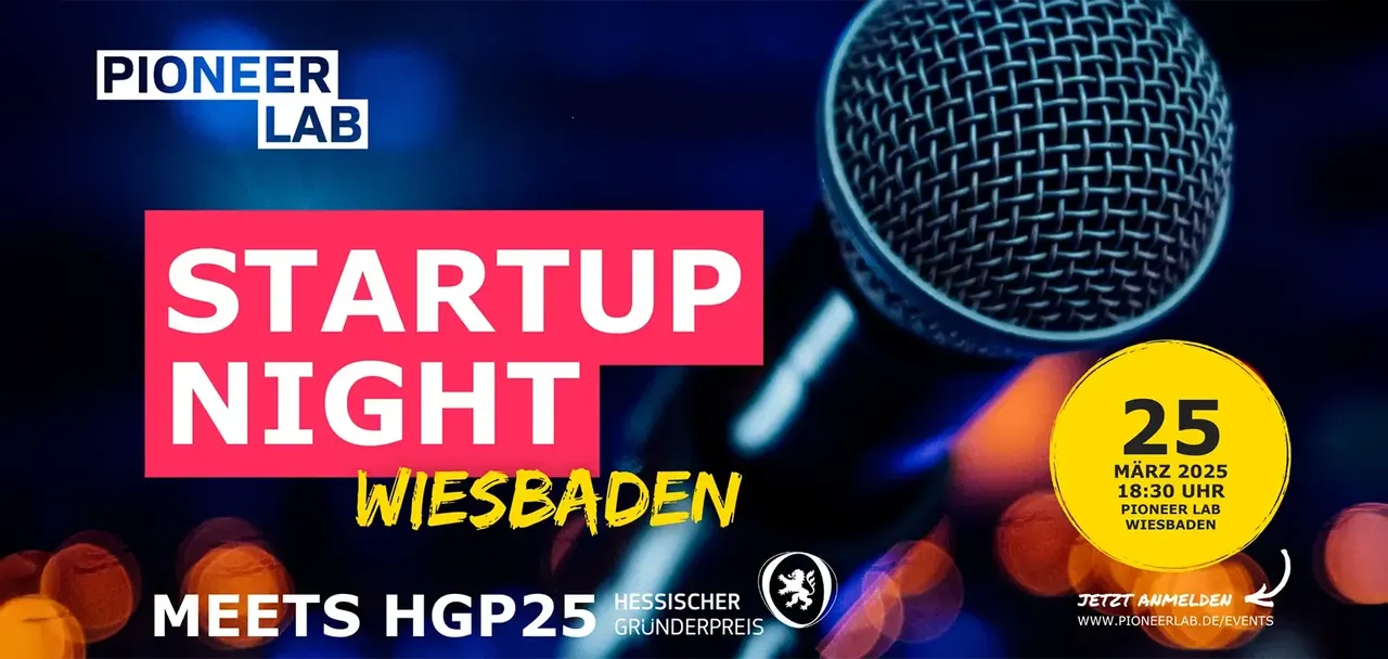 Ankündigung für Startup Night Wiesbaden am 25. März 2025 um 18:30 Uhr im Pioneer Lab Wiesbaden, trifft auf Hessischen Gründerpreis HGP25