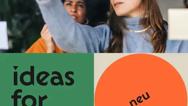 Zwei Frauen kleben Notizzettel an eine Glaswand, darunter Text 'ideas for good' und ein orangefarbener Kreis mit dem Wort 'neu'
